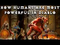 Why Humans Nephalem are More Powerful than Angels and Demons in Diablo Lore