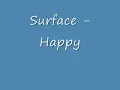 Surface - Happy