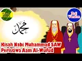 Download Lagu Nabi Muhammad SAW – Peristiwa Aam Al Wufud Full Version - Kisah Islami