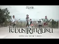 Lagu The TITANS - Tebus Rinduku  (Official Music Video)