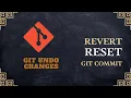 Git UNDO Commit GIT revert and reset Changes Git Tutorials Part 6