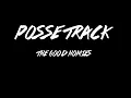 Download Lagu The Good Homies - PosseTrack#1