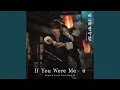 Download Lagu If You Were Me