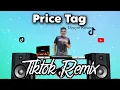 PRICE TAG REMIX TIKTOK VIRAL DANCE CRAZE 2023 DOUYIN SONG EXCLUSIVE FT. DJTANGMIX SLOW REMIX