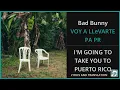 Download Lagu Bad Bunny - VOY A LLeVARTE PA PR Lyrics English Translation - Spanish and English Dual Lyrics