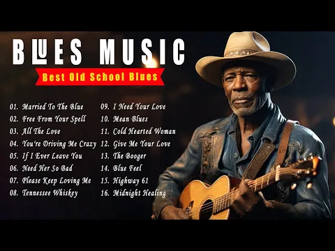 BLUES MIX - SLOW BLUES MUSIC - [Lyric Album] - The Best Blues Music of All Time