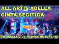 Lagu CINTA SEGITIGA ALL ARTIS OM ADELLA LIVE TRAWAS MOJOKERTO JAWA TIMUR INDONESIA