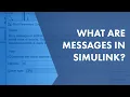 What Are Messages in Simulink