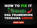 XNA FRAMEWORK TERRARIA ERROR FIX HOW TO SOLVE TERRARIA NOT LAUNCHING PROBLEM 2026