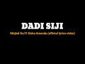 DADI SIJI Miqbal ga Ft Siska Amanda (official lyrics video) pandongaku tekan tuwo