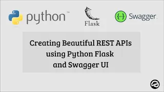 Creating Beautiful REST APIs using Python Flask and Swagger UI