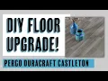 DIY Flooring Transformation Installing Pergo Duracraft Castleton