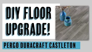 DIY Flooring Transformation Installing Pergo Duracraft Castleton