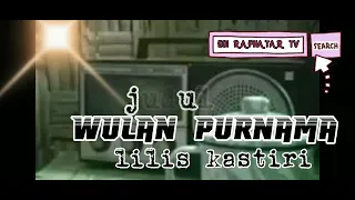 tembang jadul 80an tengdung genjring judul tembang wulan purnama lilis kastiri