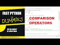 FAST PYTHON FOR DUMMIES-COMPARISON OPERATIONS-BASIC BEGINNERS FUNDAMENTAL
