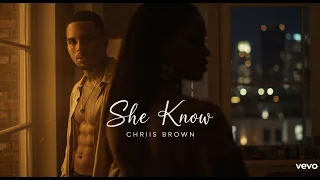 chris brown she know lyrics music 2025