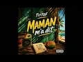 Tiitof - Maman m'a dit (Audio Officiel)