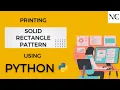 Write a program to print a Solid Rectangle Pattern in Python Visual Studio Code