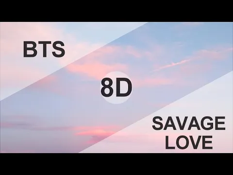 Download MP3 BTS (방탄소년단), JASON DERULO - SAVAGE LOVE Remix (Laxed - Siren Beat) [8D USE HEADPHONE] 🎧