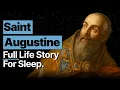 Lagu Fall Asleep to the ENTIRE Life Story of St. Augustine of Hippo | Theology For Sleep