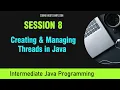 Intermediate Java Programming Session 8 - Thread Life Cycle Creation Runnable Thread Classes