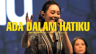 ada dalam hatiku gbc worship feat rachel angela live in concert