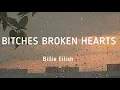 Lagu Billie Eilish - Bitches broken hearts (lyrics)