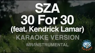 sza 30 for 30 feat kendrick lamar mr instrumental karaoke version 