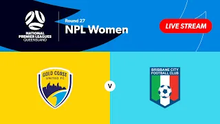 NPL Women Round 27 - Gold Coast United vs Brisbane City