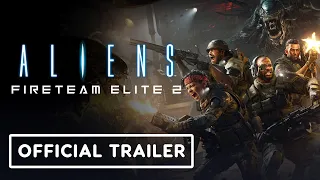 Aliens Fireteam Elite 2 - Co-Op Showcase Trailer