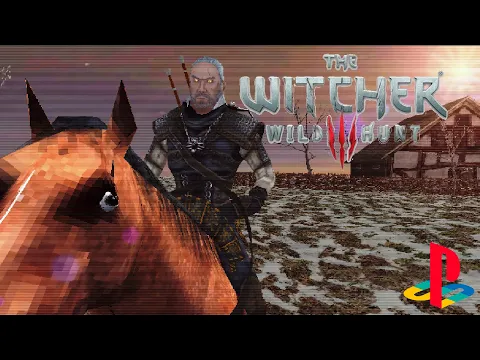 The Witcher 3 Cinematic But it's for PS1