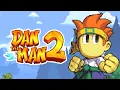 Dan The Man 2 - Exclusive First Look In Development