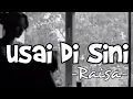 Download Lagu STORY WA // USAI DI SINI - RAISA