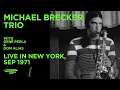 Lagu Incredible early Michael Brecker Trio free impro session from 1971