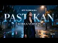 Pastikan - Siti Nurhaliza (Korea Cover Version)