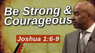 Pastor Gino Jennings - Be Strong and Courageous Joshua 1 6-9