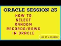How to select random in oracle How to select top 5 records