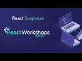React Workshop Series Podcast - React Suspense