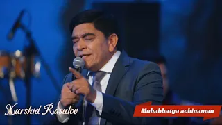 Xurshid Rasulov Muhabbatga Achinaman Live 2024 