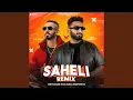 Download Lagu Saheli Remix