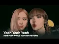 Lagu BLACKPINK - 'Yeah Yeah Yeah' BORN PINK WORLD TOUR - TOKYO DOME -