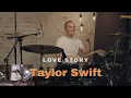 Drum Cover - Taylor Swift - Love Story