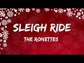 Lagu The Ronettes - Sleigh Ride (Lyrics)