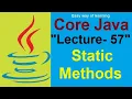 Static Methods in java Core java tutorial for beginners Lecture - 57 in