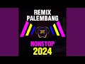Download Lagu Remix Palembang kenceng 2024