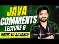 Java Comments Lecture 8 Basic to Advance Java course