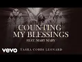 Download Lagu Tasha Cobbs Leonard, Mary Mary - Counting My Blessings (feat. Mary Mary) [Official Audio]