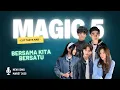 Download Lagu LAGU BERSAMA KITA BERSATU [POV MAGIC 5 YANG MEMILIKI KEKUATAN DAN SELALU BERSAMA] by cuttasyanab