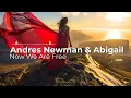 Download Lagu Now We Are Free - Andres Newman \u0026 Abigail (Deep Edit)