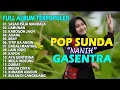 POP SUNDA FULL ALBUM GASENTRA \